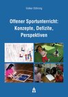 Buchcover Offener Sportunterricht: Konzepte, Defizite, Perspektiven