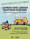 Buchcover Illustrierter Leitfaden: Lehren und Lernen sichtbar machen