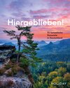 Buchcover HOLIDAY Reisebuch: Hiergeblieben! 55 fantastische Reiseziele in Deutschland