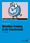 Buchcover Uhrzeiten-Training in der Grundschule 1./2. Klasse