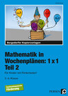 Buchcover Mathematik in Wochenplänen: 1x1 - Teil 2