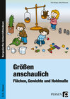 Buchcover Größen anschaulich: Gewichte, Hohlmaße und Flächen