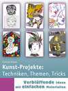 Buchcover Kunst-Projekte: Techniken, Themen, Tricks