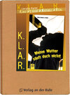 Buchcover K.L.A.R. - Literatur-Kartei: Meine Mutter säuft doch nicht!