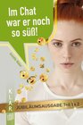 Buchcover Im Chat war er noch so süß! – Jubiläumsausgabe