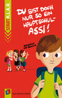 Buchcover Start-K.L.A.R.: Du bist doch nur so ein Hauptschul-Assi!