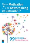 Buchcover Mehr Motivation und Abwechslung im Unterricht!
