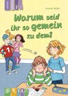 Buchcover Warum seid ihr so gemein zu dem? – Lesestufe 2