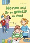 Buchcover Warum seid ihr so gemein zu dem? – Lesestufe 3