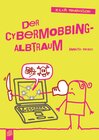 Buchcover Der Cybermobbing-Albtraum