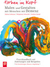 Buchcover Farben im Kopf: Malen und Gestalten mit Menschen mit Demenz