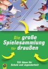 Buchcover Die große Spielesammlung für draußen