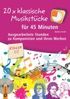 Buchcover 20 x klassische Musikstücke für 45 Minuten – Klasse 1/2