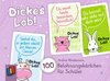 Buchcover Dickes Lob! 100 Belohnungskärtchen für Schüler