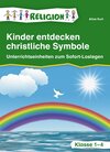 Buchcover Kinder entdecken christliche Symbole – Klasse 1-4