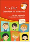 Buchcover 30 x DaZ – Grammatik für 45 Minuten – Deutsch-Anfänger
