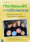 Buchcover Märchenwald und Weltraumreise – 7 Theaterstücke, die Vorschulkinder begeistern