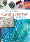 Buchcover 50 einfache Kunsttechniken für Kinder