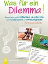 Buchcover Was für ein Dilemma! Eine Kartei mit einfachen Lesetexten zum Diskutieren und Weiterspielen