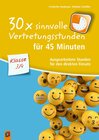 Buchcover 30 x sinnvolle Vertretungsstunden für 45 Minuten – Klasse 3/4