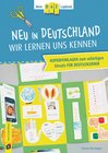 Buchcover Neu in Deutschland - wir lernen uns kennen