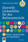 Buchcover Sinnvolle Lückenfüller für den Matheunterricht