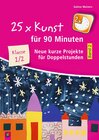 Buchcover 25 x Kunst für 90 Minuten - Band 2 – Klasse 1/2