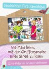 Buchcover Wie Maxi lernt, mit der Giraffensprache einen Streit zu lösen