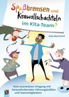 Buchcover Spaßbremsen und Krawallschachteln im Kita-Team?