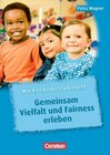Buchcover Was Kita-Kinder stark macht / Gemeinsam Vielfalt und Fairness erleben
