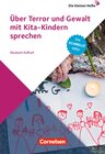 Buchcover Über Terror und Gewalt mit Kita-Kindern sprechen