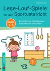 Buchcover Lese-Lauf-Spiele für den Sportunterricht – Klasse 2 – 4