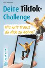 Buchcover Deine TikTok-Challenge - Wie weit traust du dich zu gehen?