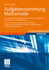 Buchcover Aufgabensammlung Mathematik. Band 2: Analysis mehrerer reeller Variablen, Vektoranalysis, Gewöhnliche Differentialgleich