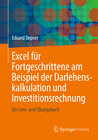 Buchcover Excel für Fortgeschrittene am Beispiel der Darlehenskalkulation und Investitionsrechnung