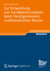 Buchcover Zur Entwicklung von Variablenkonzepten beim Verallgemeinern mathematischer Muster
