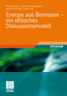 Buchcover Energie aus Biomasse - ein ethisches Diskussionsmodell