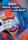 Buchcover Glück, Logik und Bluff