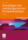 Buchcover Grundlagen der metallorganischen Komplexkatalyse