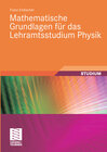 Buchcover Mathematische Grundlagen für das Lehramtsstudium Physik