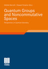 Buchcover Quantum Groups and Noncommutative Spaces