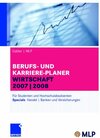 Buchcover Gabler / MLP Berufs- und Karriere-Planer Wirtschaft 2007/2008