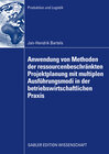 Buchcover Anwendung von Methoden der ressourcenbeschränkten Projektplanung mit multiplen Ausführungsmodi in der betriebswirtschaft