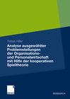 Buchcover Analyse ausgewählter Problemstellungen der Organisations- und Personalwirtschaft mit Hilfe der kooperativen Spieltheorie