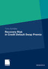 Buchcover Recovery Risk in Credit Default Swap Premia