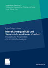 Buchcover Interaktionsqualität und Kundenintegrationsverhalten