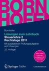Buchcover Lösungen zum Lehrbuch Steuerlehre 2 Rechtslage 2011