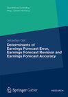 Buchcover Determinants of Earnings Forecast Error, Earnings Forecast Revision and Earnings Forecast Accuracy
