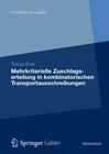Buchcover Mehrkriterielle Zuschlagserteilung in kombinatorischen Transportausschreibungen