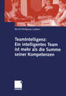 Buchcover TeamIntelligenz: Ein intelligentes Team ist mehr als die Summe seiner Kompetenzen